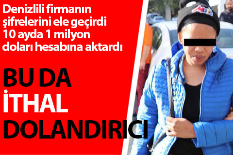 Denizlili firmanın ihracat alacağını hesabına geçirten Nijeryalı kadın yakalandı