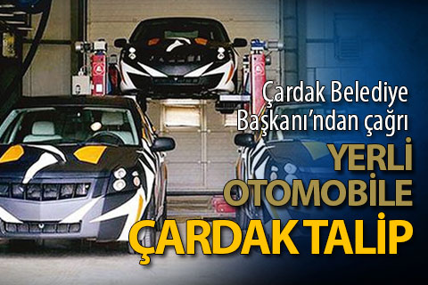 Yerli otomobile Çardak talip