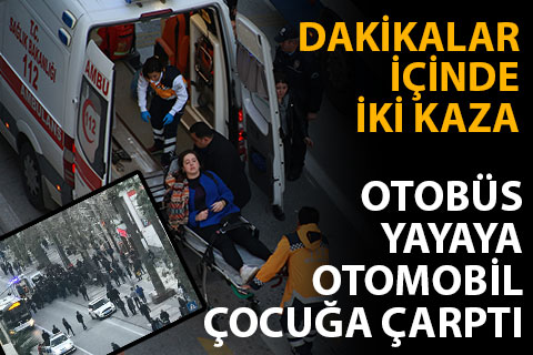 Birkaç metre arayla iki kaza