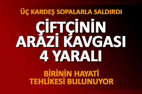 Denizli’de silahlı kavga: 1’i ağır 4 yaralı