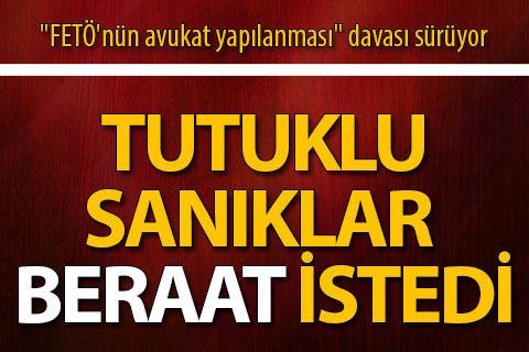“FETÖ’nün avukat yapılanması” davası sürüyor