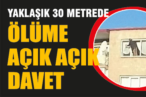 Yaklaşık 30 metrede ölüme açık açık davet
