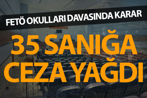 FETÖ okulları davasında karar