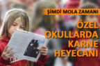 Özel okullarda karne heyecanı