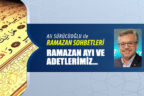 RAMAZAN AYI VE ADETLERİMİZ…