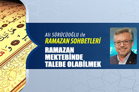 RAMAZAN MEKTEBİNDE TALEBE OLABİLMEK