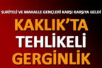 Kaklık’ta tehlikeli gerginlik. Suriyeliler ile gençler karşı karşıya geldi
