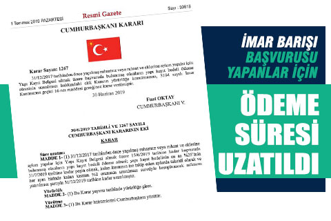 İmar barışında ödeme süresi uzatıldı
