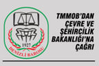TMMOB’dan Çevre ve Şehircilik Bakanlığı’na çağrı