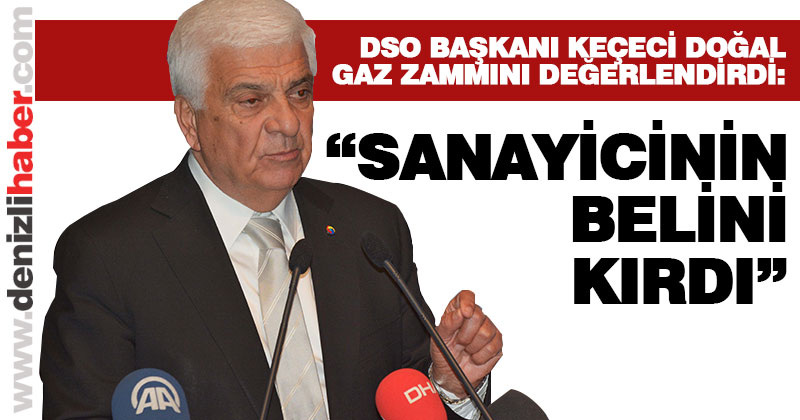DSO Başkanı Keçeci: “Bu zamların altından kalkamayız”