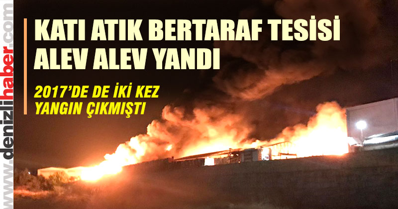 Katı Atık Tesisi’ndeki yangın 7 saatlik çalışma ile söndürüldü
