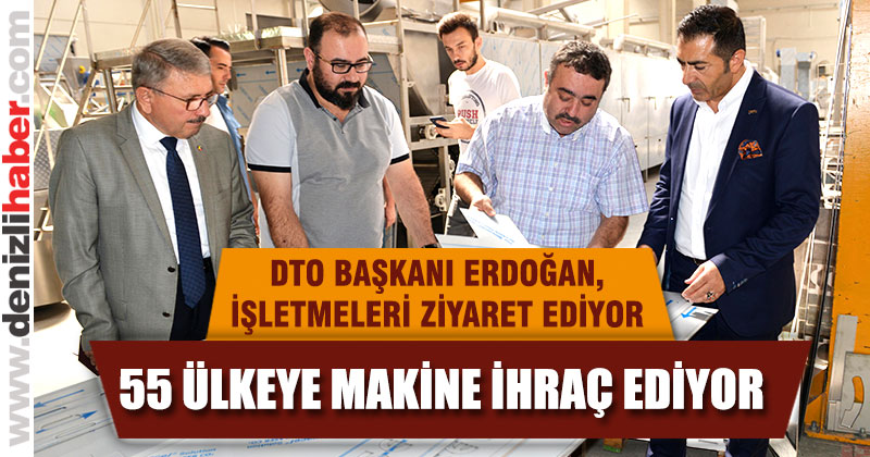 DTO Başkanı Erdoğan Şevval Kuruyemiş Makineleri’ni ziyaret etti