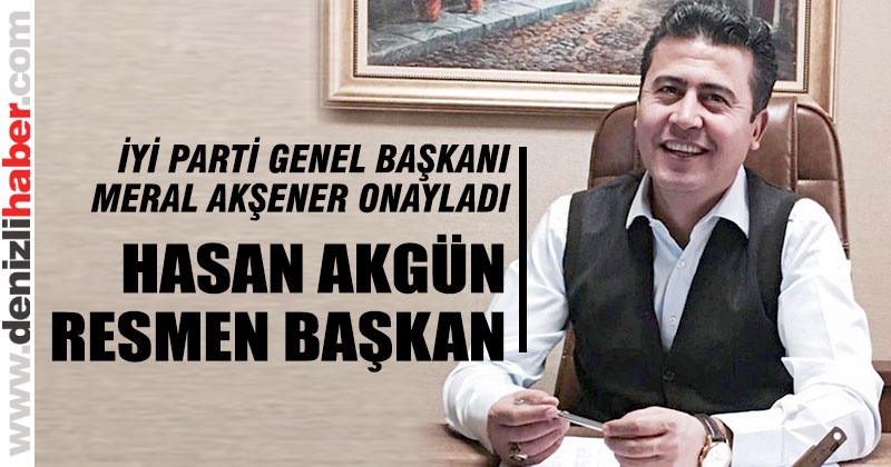 İYİ Parti İl Başkanlığı’na Hasan Akgün atandı