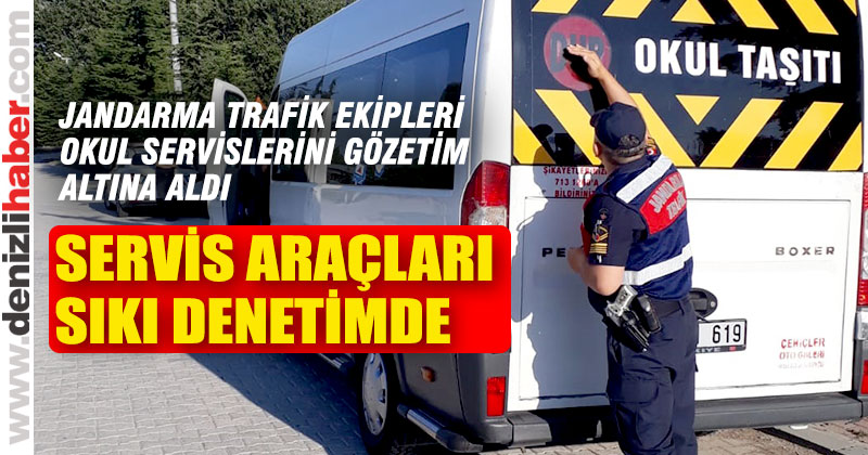 Okul servis araçları jandarmanın sıkı denetimine girdi