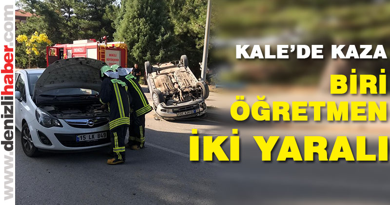 Kale’de kaza, biri öğretmen iki yaralı