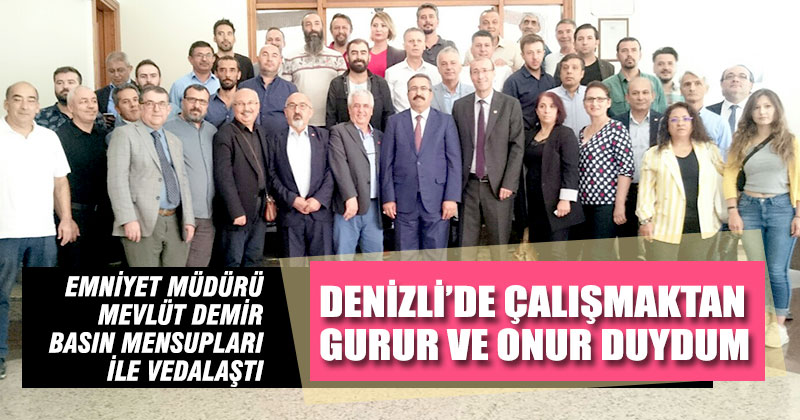 Emniyet Müdürü Mevlüt Demir basın mensupları ile vedalaştı
