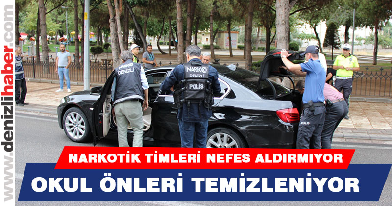 Narkotik timleri okul önlerini temizliyor