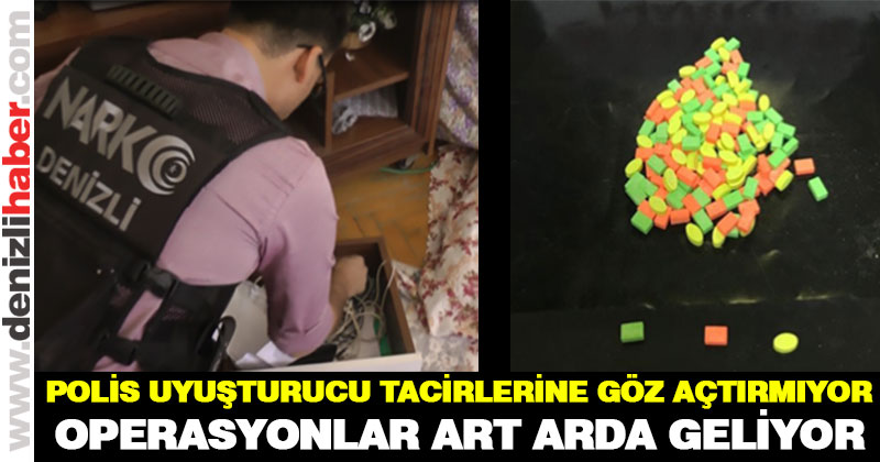 Polis uyuşturucu tacirlerine göz açtırmıyor