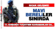 Kahramanları Suriye sınırında