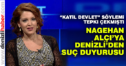 Nagehan Alçı’ya Denizli’den suç duyurusu