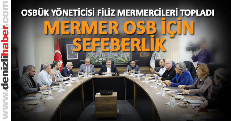 Mermer OSB için sefeberlik ilan ettiler