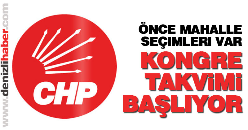 CHP’de kongre süreci başlıyor