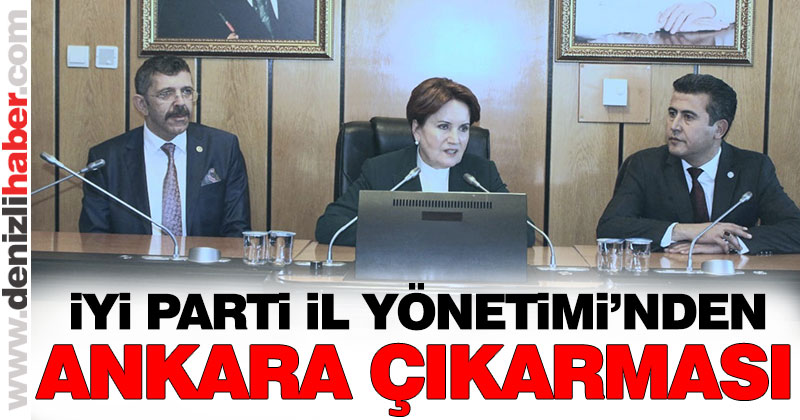 İYİ Parti İl Yönetimi’nden Ankara çıkarması