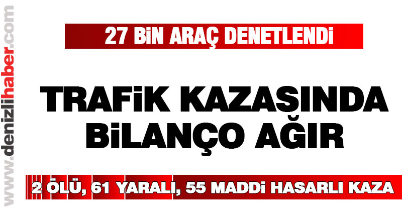 Kaza bilançosu ağır: 2 ölü 61 yaralı