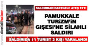 Pamukkale Turizm’in bilet gişesine silahlı saldırı yapıldı