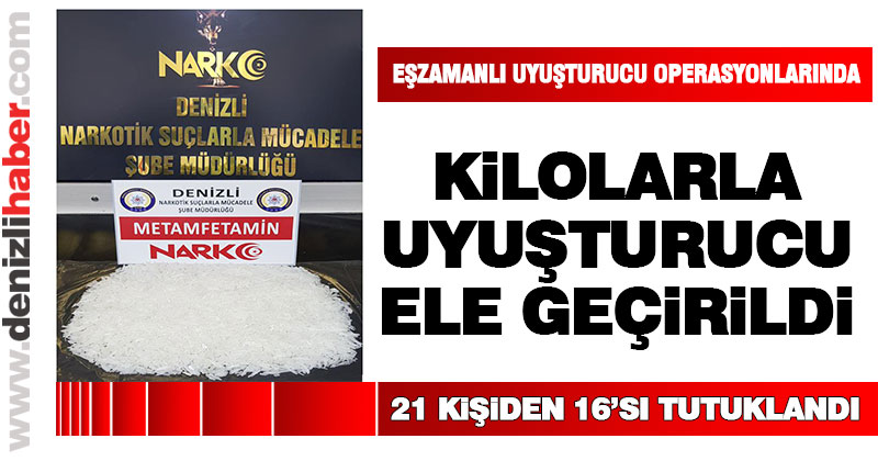 Kilolarca uyuşturucu ele geçirildi