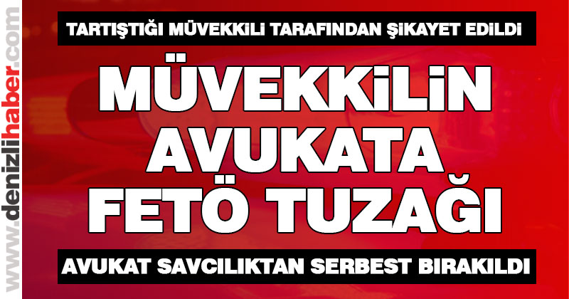 FETÖ iddiasıyla gözaltına alınan avukat serbest bırakıldı