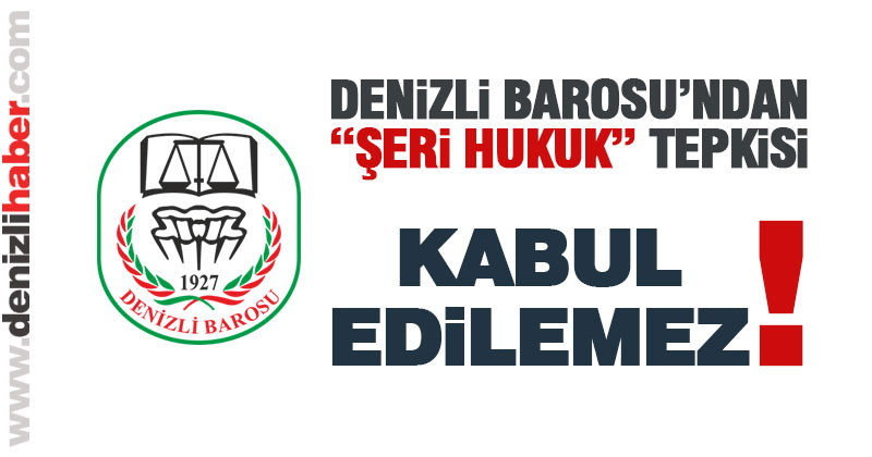 Denizli Barosu’ndan şeri hukuk tepkisi