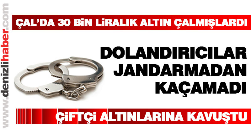 Dolandırıcılar jandarmadan kaçamadı