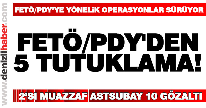 FETÖ/PDY’ye yönelik operasyonlar sürüyor