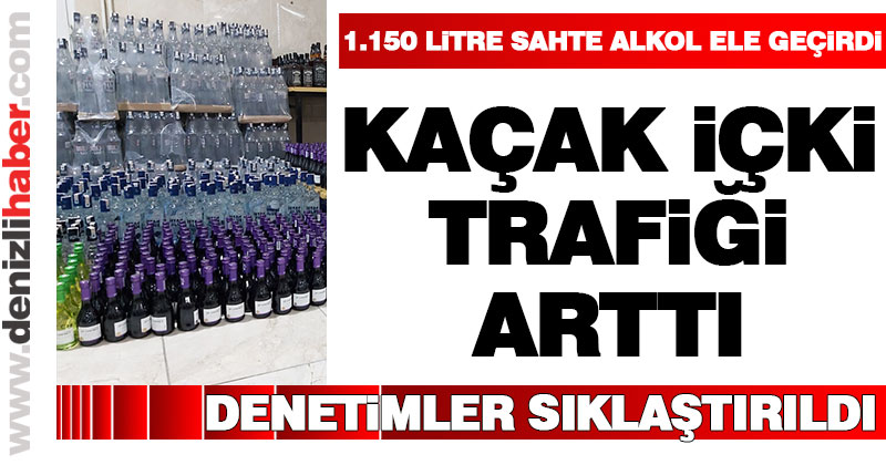 1.150 litre sahte alkol ele geçirildi