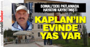 Patlamada ölen Mehmet Kaplan’ın evine acı haber ulaştı