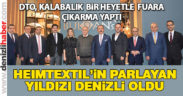 Heimtextil’in parlayan yıldızı Denizli oldu