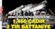 Denizli’den deprem bölgesine çadır ve battaniye desteği