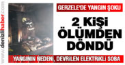 Gerzele’de yangın: 2 kişi hastaneye kaldırıldı
