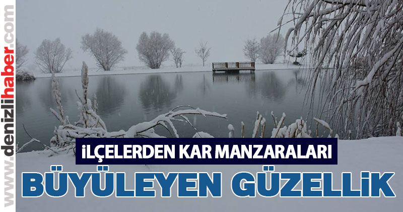 İlçelerden kar manzaraları
