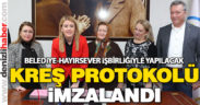 Protokol imzalandı, Sevindik’te kreş yapılacak