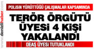 Terör örgütü üyesi 4 kişi yakalandı