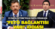 Öztürk’ten Özkan için FETÖ iddiası