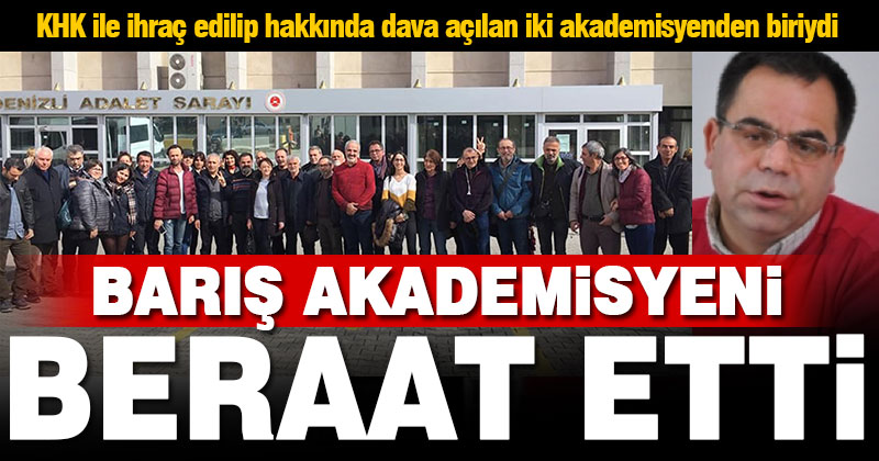 Barış akademisyeni Prof. Dr. Mehmet Zencir beraat etti