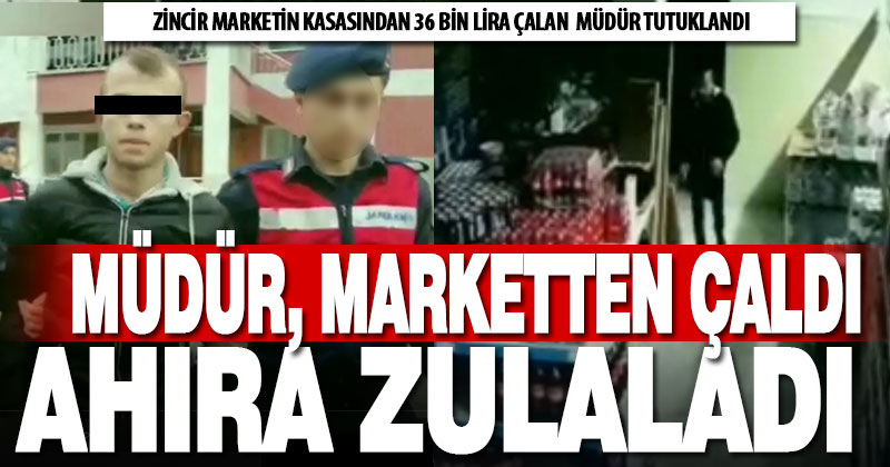 Marketten 36 bin lira çalan müdür, paranın bir kısmıyla birlikte yakalandı