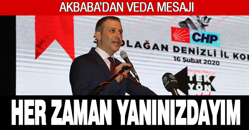 Mahir Akbaba’dan veda mesajı: Her zaman yanınızdayım