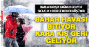 Perşembe günü kara kış geri geliyor