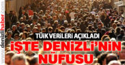 TÜİK Denizli nüfusunu açıkladı