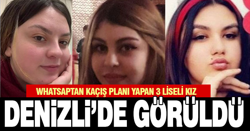 WhatsApp kaçış planı yapan Ispartalı kızlar Denizli’de görüldü