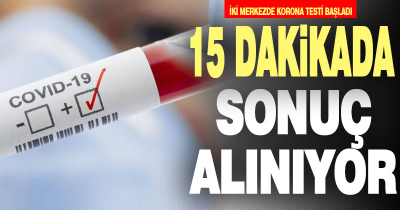Denizli’de iki merkezde koronavirüs testi yapılıyor, 15 dakikada sonuç veriyor